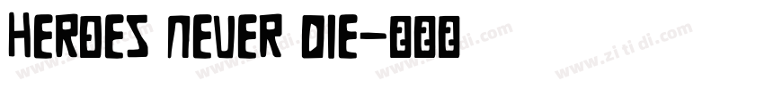 Heroes Never Die字体转换